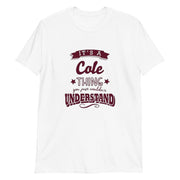 Its a Cole thing Short-Sleeve Unisex T-Shirt