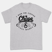 I Run on Coffee Chaos Cuss Words T Shirt Women Funny Short Sleeve T-Shirt Mom Gift