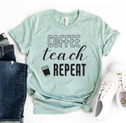 Coffee Teach Repeat T-Shirt