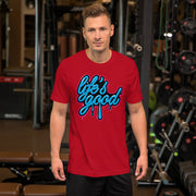 Life's Good T shirt unisex pullover