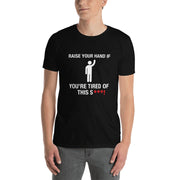 Raise your hand Short-Sleeve Unisex T-Shirt