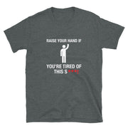 Raise your hand Short-Sleeve Unisex T-Shirt