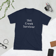 Sh!t creek survivor Short-Sleeve Unisex T-Shirt