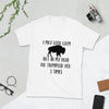 I may look calm Short-Sleeve Unisex T-Shirt