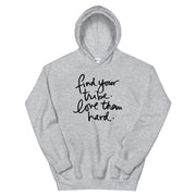 Find your tribe Unisex Hoodie