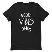 Good vibes only Short-Sleeve Unisex T-Shirt