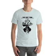 The Bronx Zoo They don't think it be Short-Sleeve Unisex T-Shirt