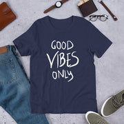 Good vibes only Short-Sleeve Unisex T-Shirt