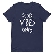 Good vibes only Short-Sleeve Unisex T-Shirt