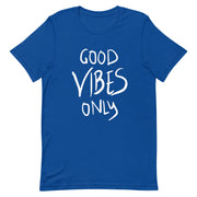 Good vibes only Short-Sleeve Unisex T-Shirt