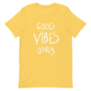 Good vibes only Short-Sleeve Unisex T-Shirt